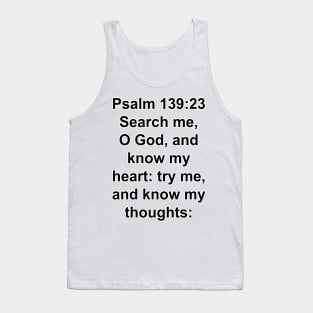 Psalm 139:23  King James Version Bible Verse Typography Tank Top